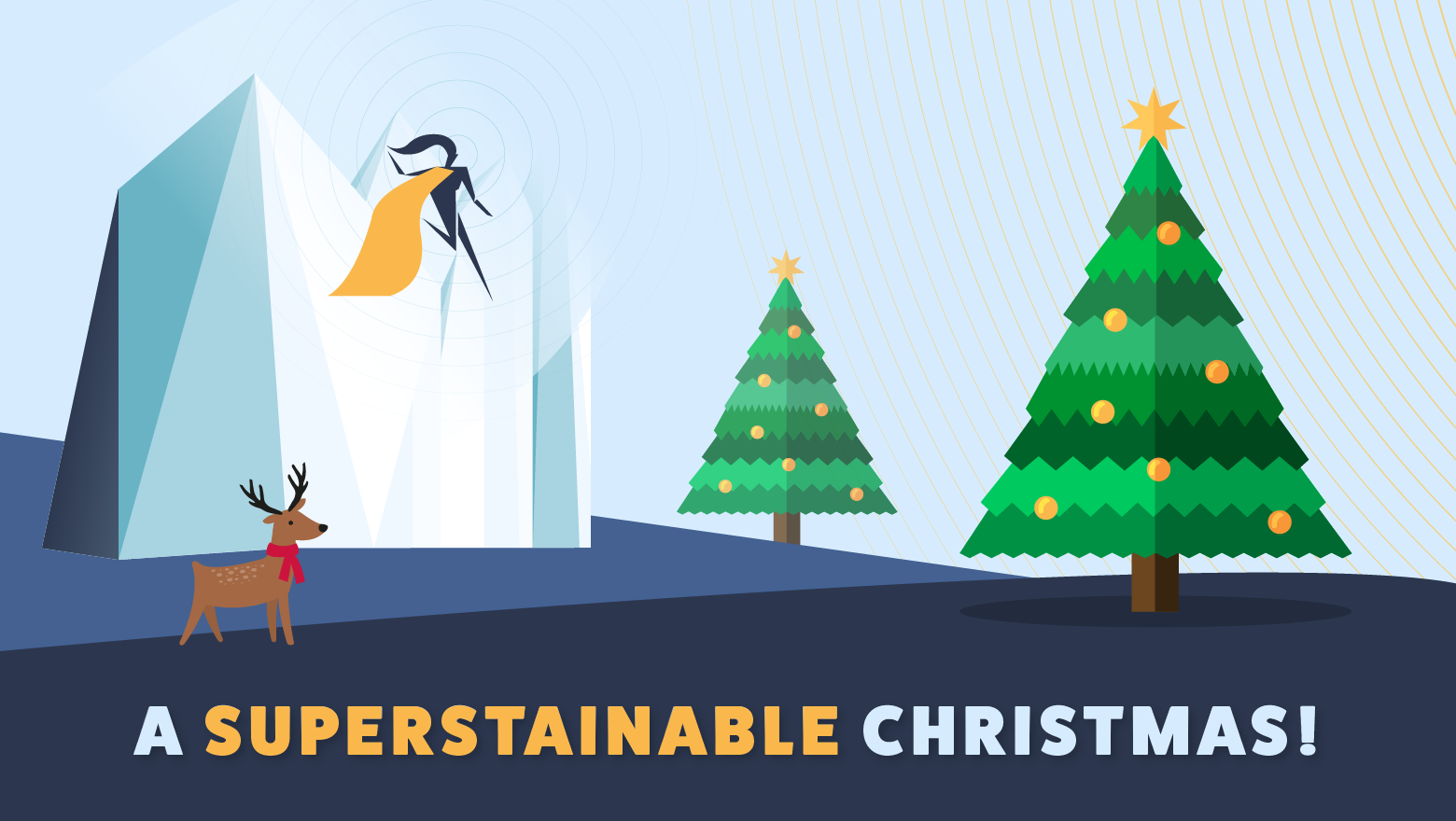 It’s beginning to look a lot like… a supersustainable Christmas!